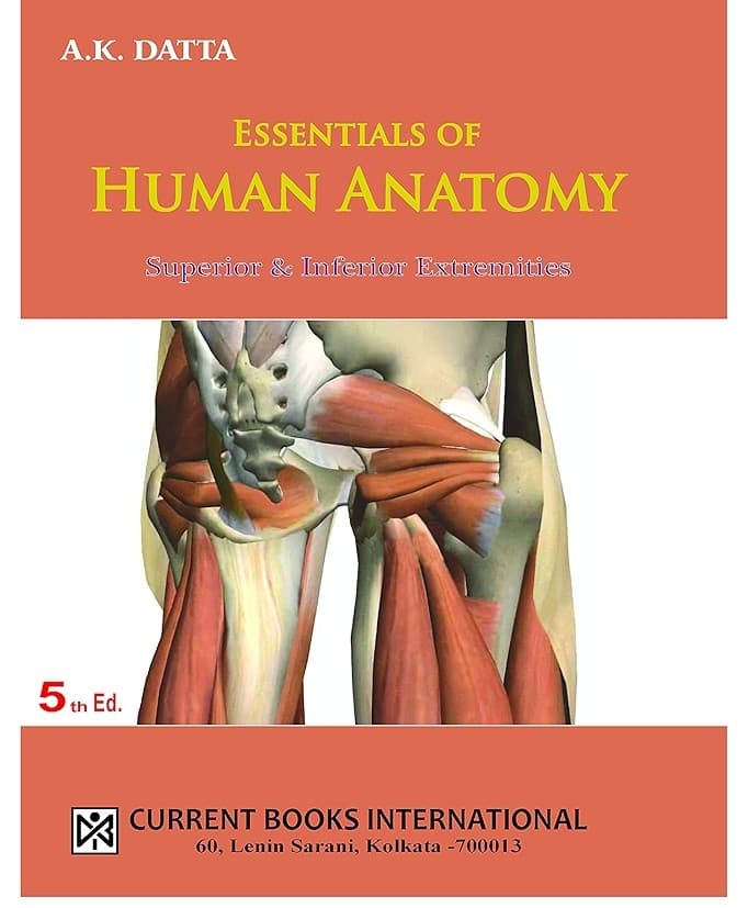 Essentials of Human Anatomy Vol 3- Superior & Interior Extremities