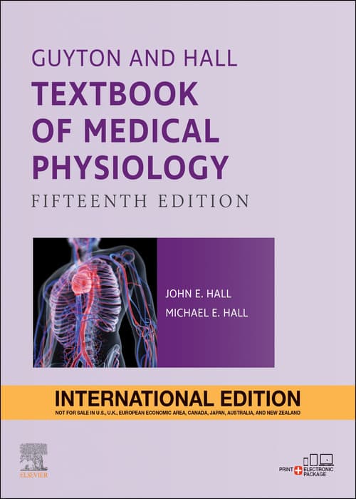 Guyton and Hall Textbook of Medical Physiology (International Ediction)