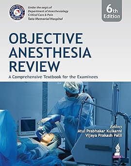 Objective Anesthesia Review ( A Comprehensive Textbook for Examinees) 