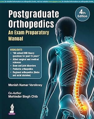Postgraduate Orthopedics: An Exam Preparatory Manual