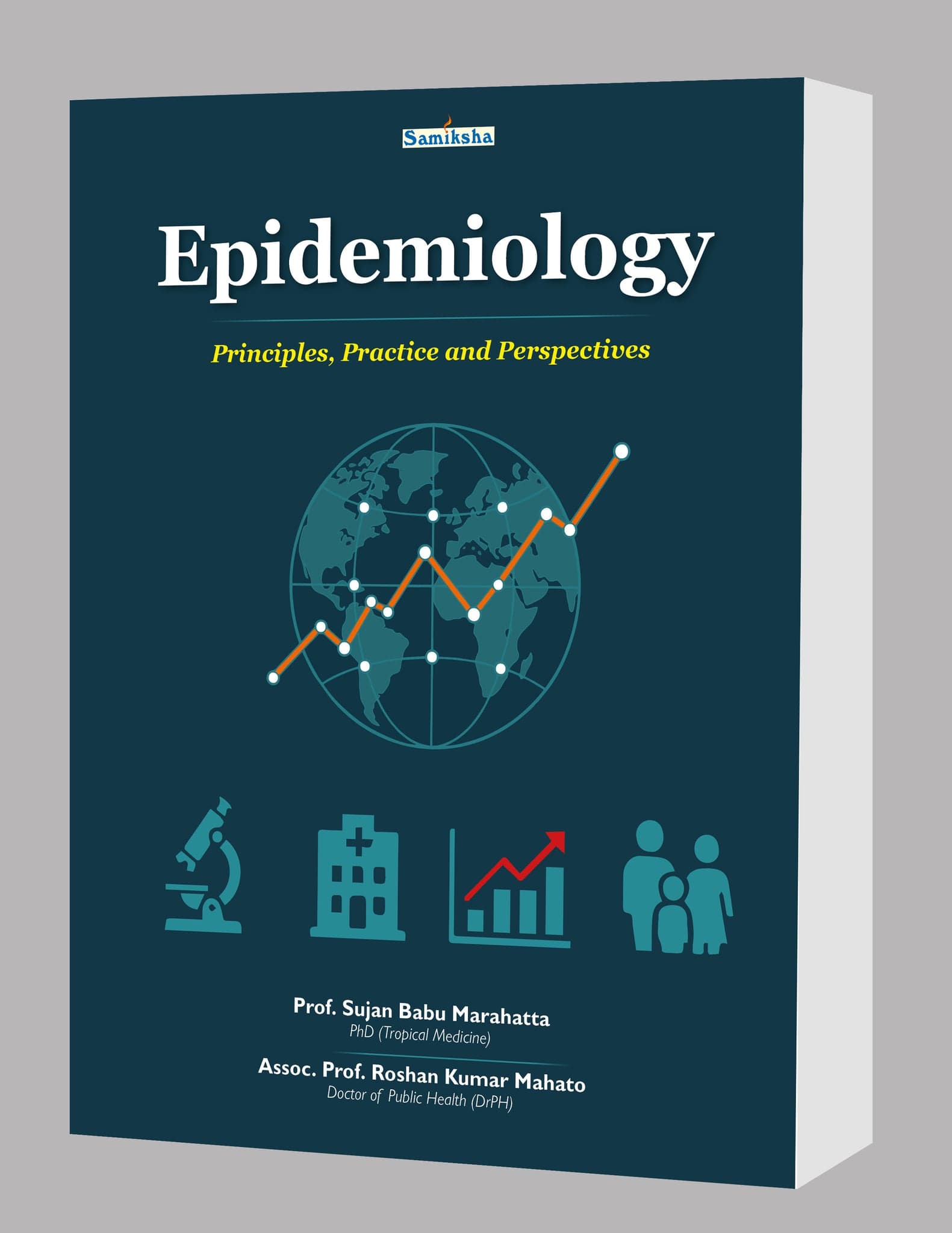 Epidemiology: Principles, Practice and Perspectives