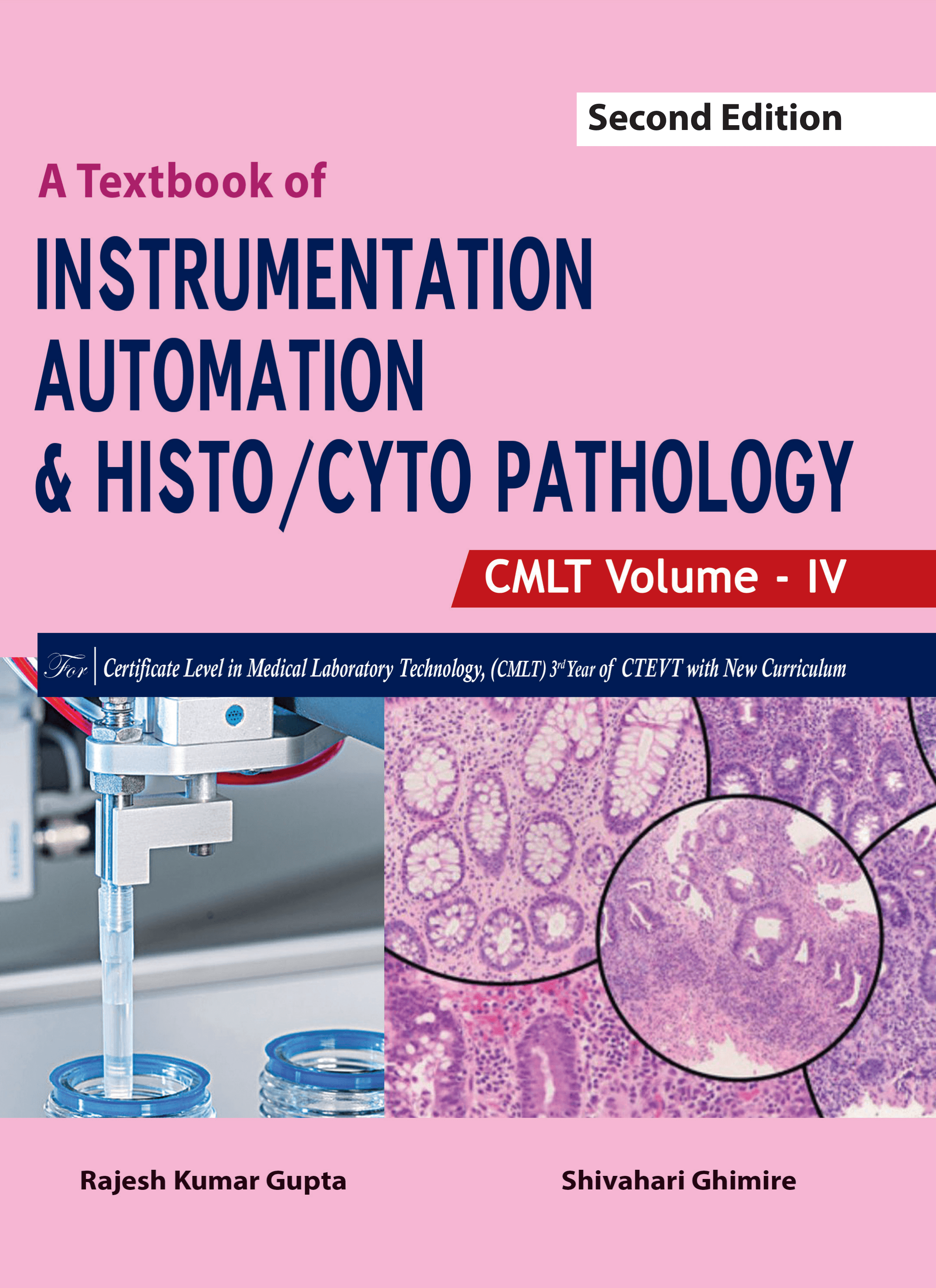 A Textbook of Instrumentation, Automation and Histo/Cyto Pathology- CMLT (Vol-IV)