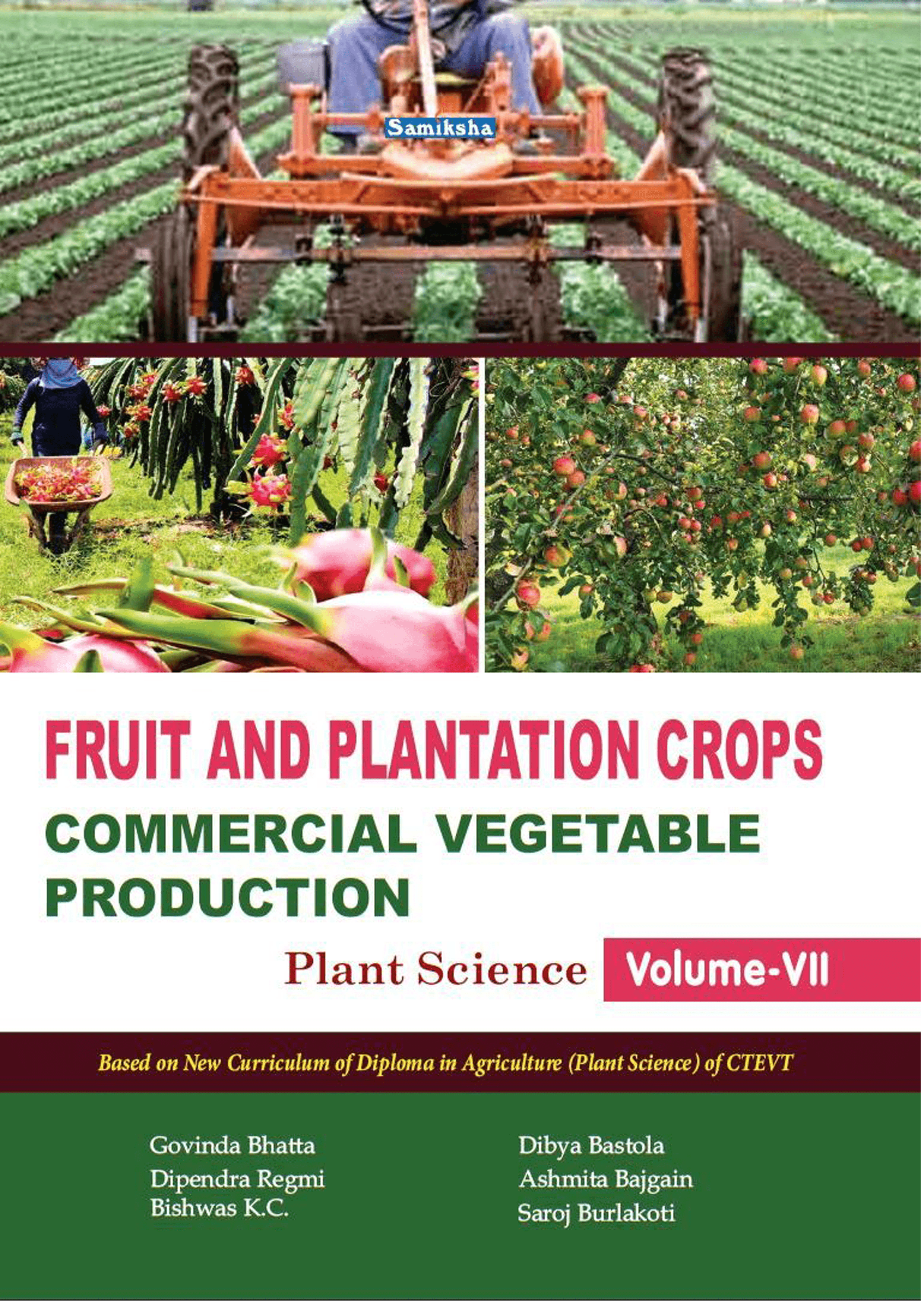 FRUIT and PLANTATION CROPS & COMMERCIAL VEGETABLE PRODUCTION(Plant science ,Volume-VII)