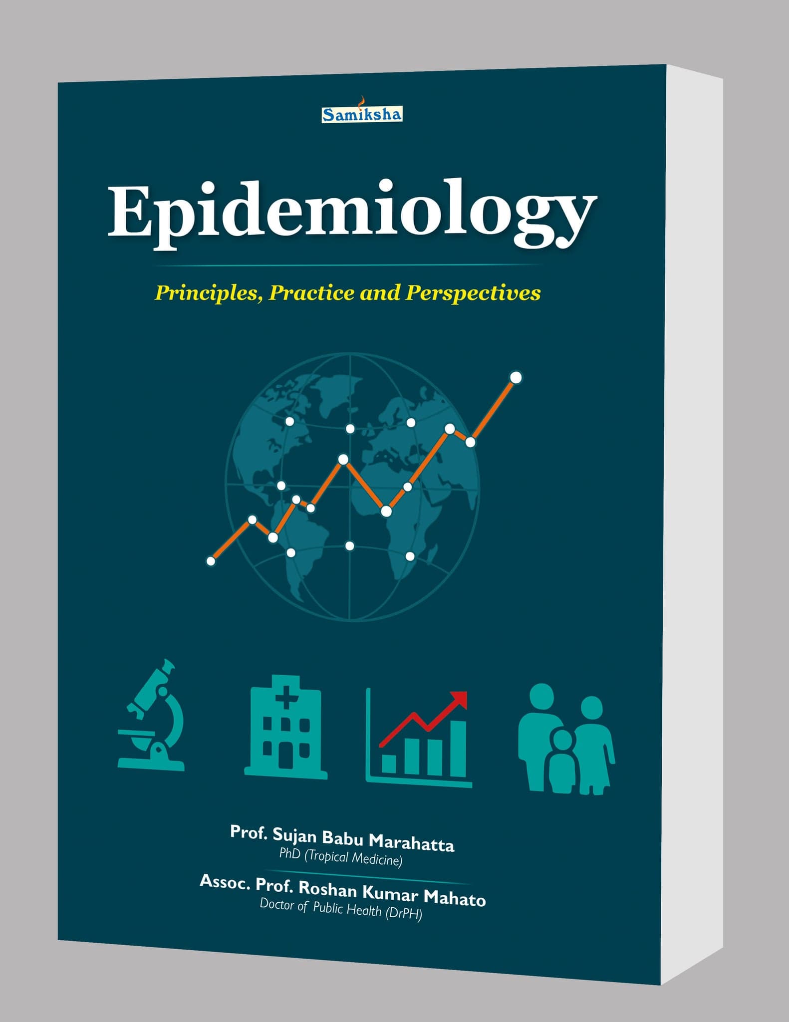 Epidemiology: Principles, Practice and Perspectives