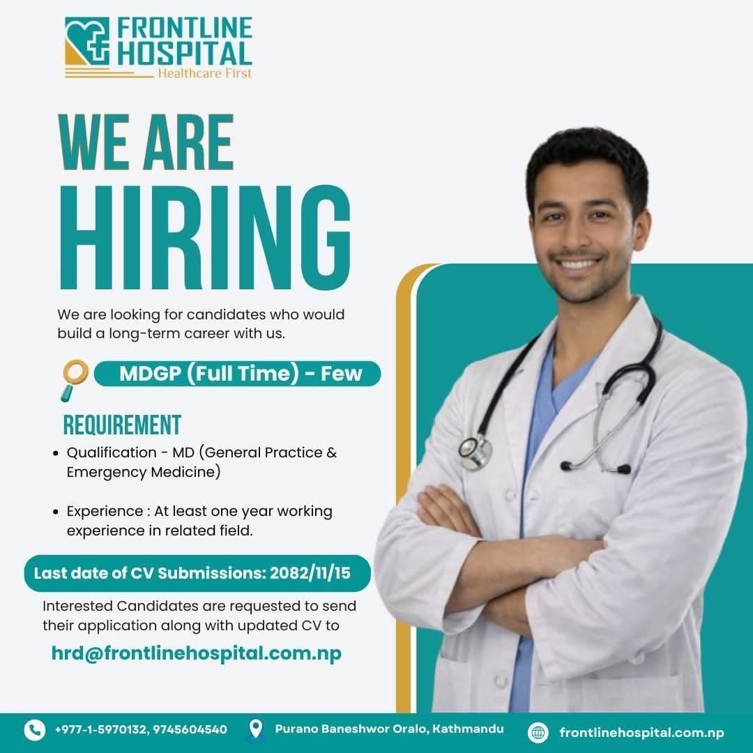 Frontline Hospital, Ktm-Vacancy for MDGP Doctors