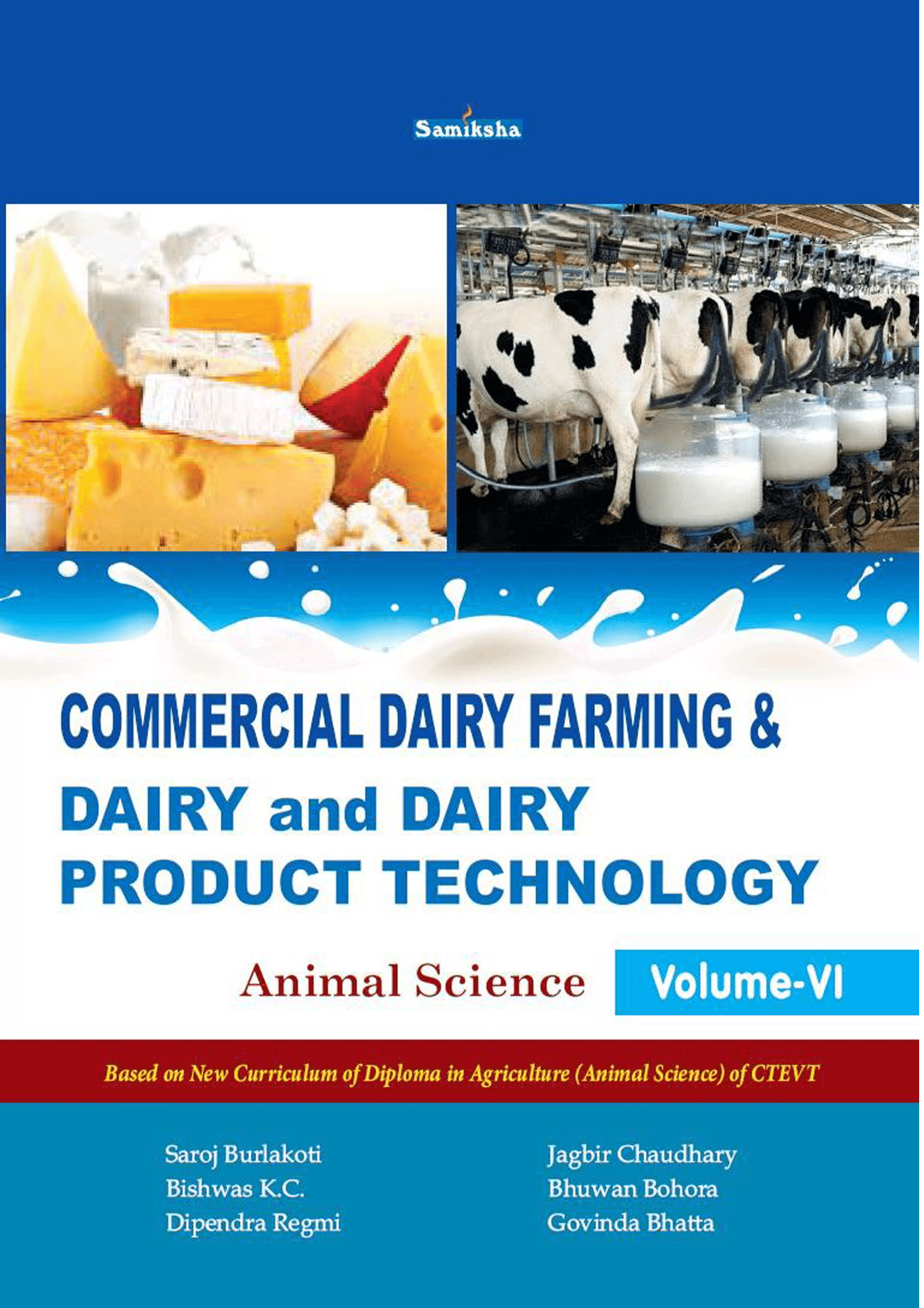 COMMERCIAL DAIRY FARMING & DAIRY and DAIRY PRODUCT TECHNOLOGY(Animal Science,VOL-VI)