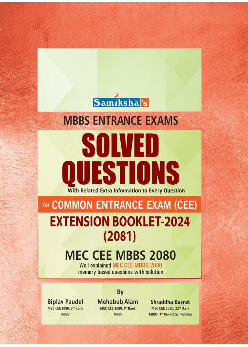 MBBS Entrance Exam Solved Questions Extension Booklet 2024 (2081)