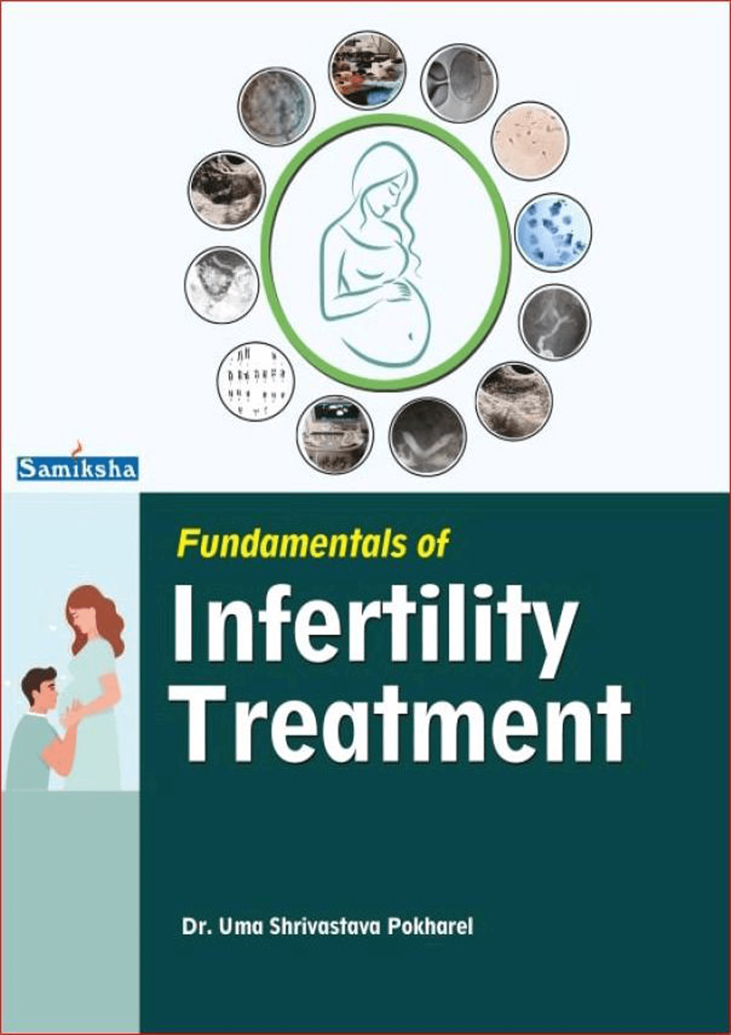 Fundamentals of Infertility Treatment