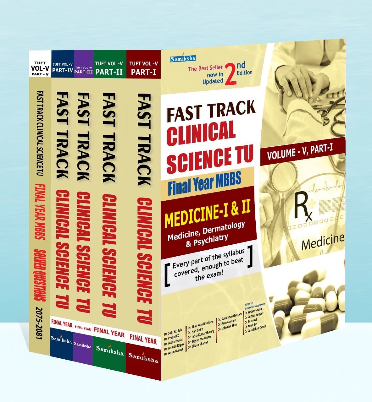 Fast Track Clinical Science TU MBBS Final year Vol -5 (5 Parts)