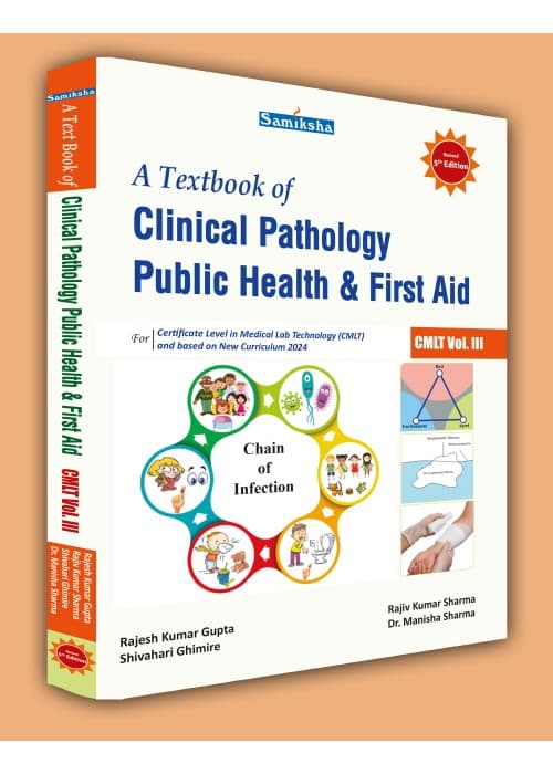 A Text Book of Clinical Pathology Public Health and First Aid (CMLT Vol-III)